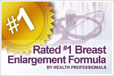 Rated the #1 Breast Enlargement Formula By Health Professionals